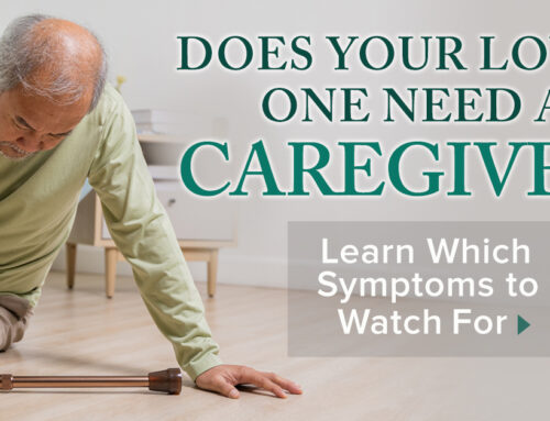 Does Your Loved One Need a Caregiver?