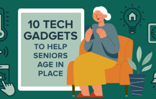 10 Tech Gadgets to help seniors age in place. Illustration of elderly woman sitting in chair with technology icons around.